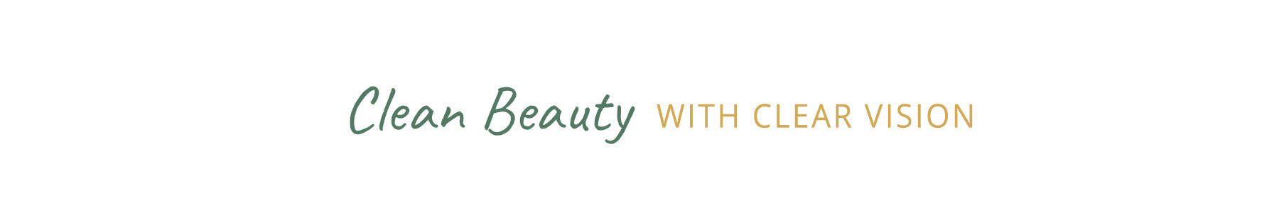 baner z napisem clean beauty with clear vision